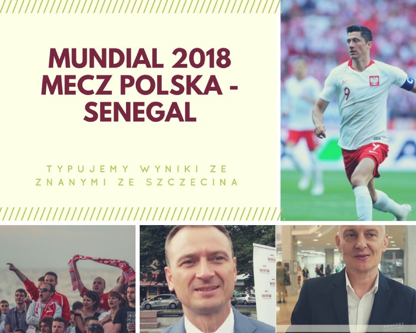 MUNDIAL 2018. Polska - Senegal. Kto wygra mecz? Jak typują znani szczecinianie? [WIDEO]