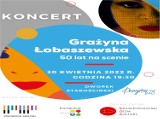 Krasnystaw. Grażyna Łobaszewska da koncert w Dworku Starościńskiego