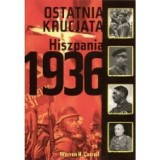 "Ostatnia krucjata. Hiszpania 1936". Śmierć w imię wiary - recenzja