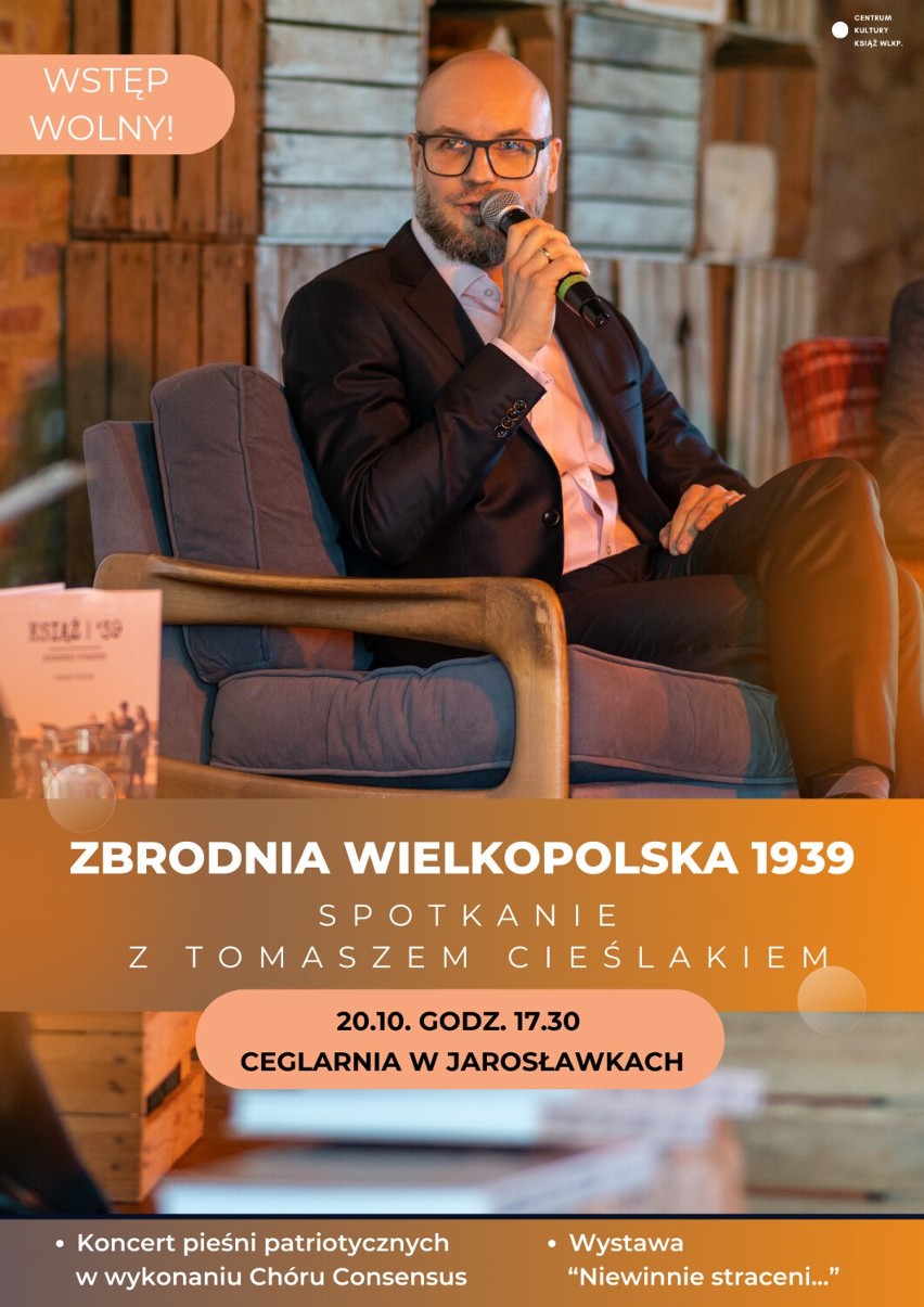 Zbrodnia Wielkopolska 1939 - spotkanie z Tomaszem Cieślakiem
