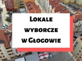 Glogów: Wybory Prezydenckie 2020. Zanim pójdziesz zagłosować, sprawdź, gdzie masz to zrobić. SPIS ULIC I KOMISJI OBWODOWYCH