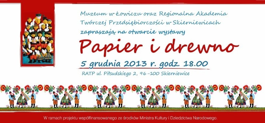 RATP w Skierniewicach zaprasza na wystawę "Papier i drewno"