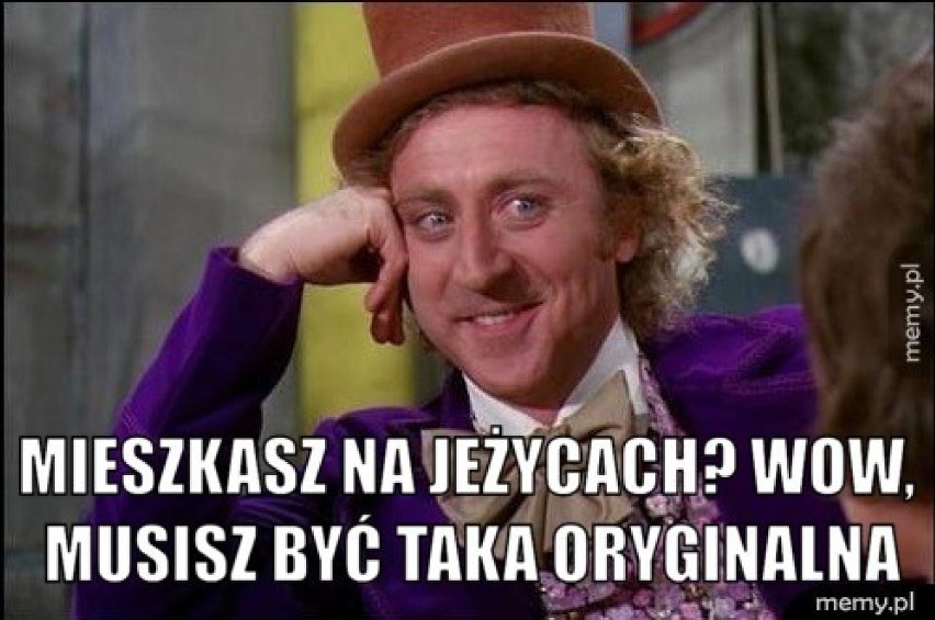 Zobacz memy i demotywatory o Jeżycach ---->