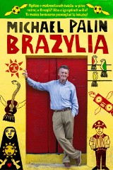 "Brazylia". Książka Michaela Palina pobudza nie tylko wyobraźnię