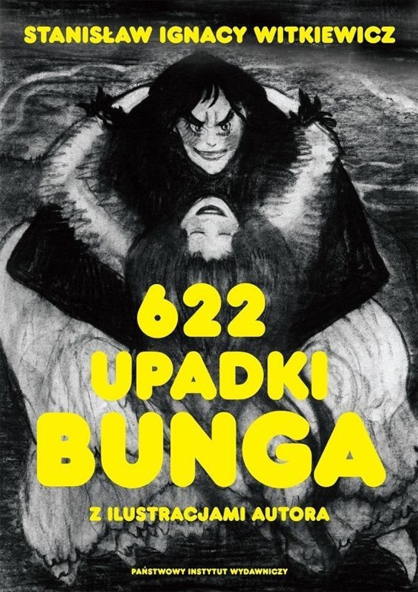 Stanisław Ignacy Witkiewicz, 622 upadki Bunga, czyli...