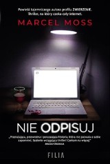 Książka "Nie odpisuj". Thriller, który trzyma w napięciu już od pierwszych stron