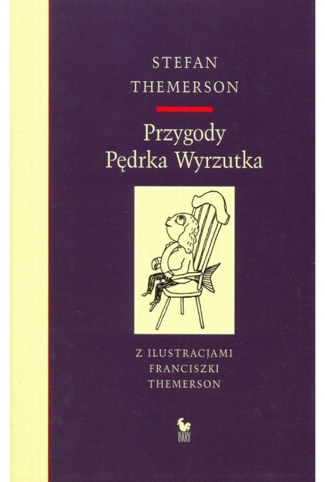 Stefan Themerson: Przygody Pędrka Wyrzutka, z ilustracjami Franciszki Themerson. Wydawnictwo ISKRY, Warszawa 2002