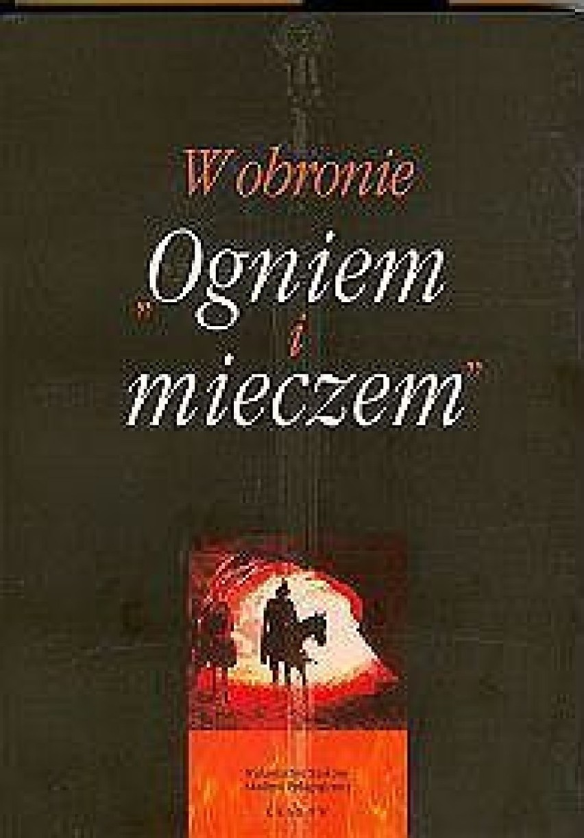 W obronie "Ogniem i mieczem"