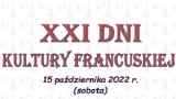 XXI Dni Kultury Francuskiej w Człuchowie zbliżają się wielkimi krokami. 15. października czeka nas międzynarodowe święto.