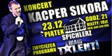 Koncert w Kwidzynie: Kacper Sikora z programu 'Mam Talent' w Spichlerzu!