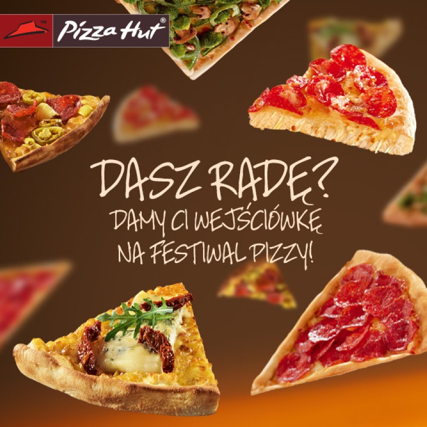 Festiwal pizzy w Pizza Hut. Wygraj zaproszenia na pyszną...