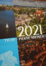 Tychy - piękne miejsca, czyli kalendarz na 2021 rok. Zobaczcie zdjęcia