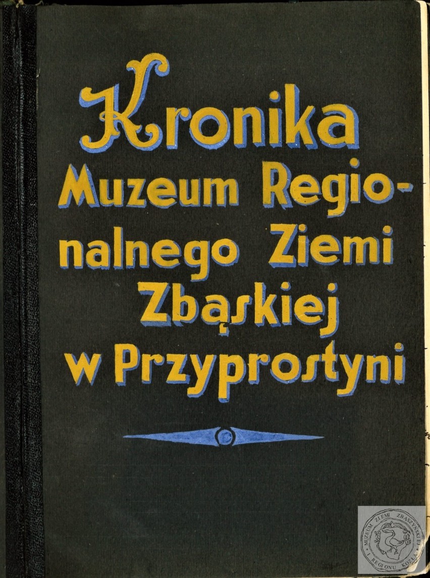 Strona tytułowa kroniki pierwszego na wsi polskiej Muzeum w Przyprostyni.