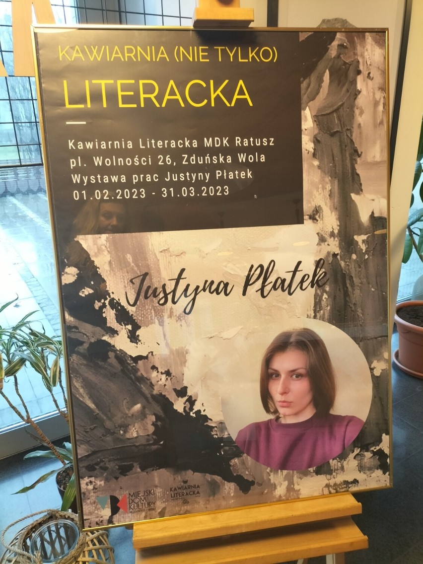 Wystawa twórczości Justyny Płatek w Kawiarni Literackiej w Zduńskiej Woli