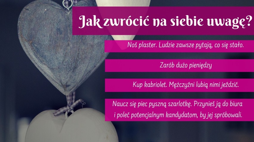 Nie wystarczy poznać interesującego mężczyzny, trzeba...