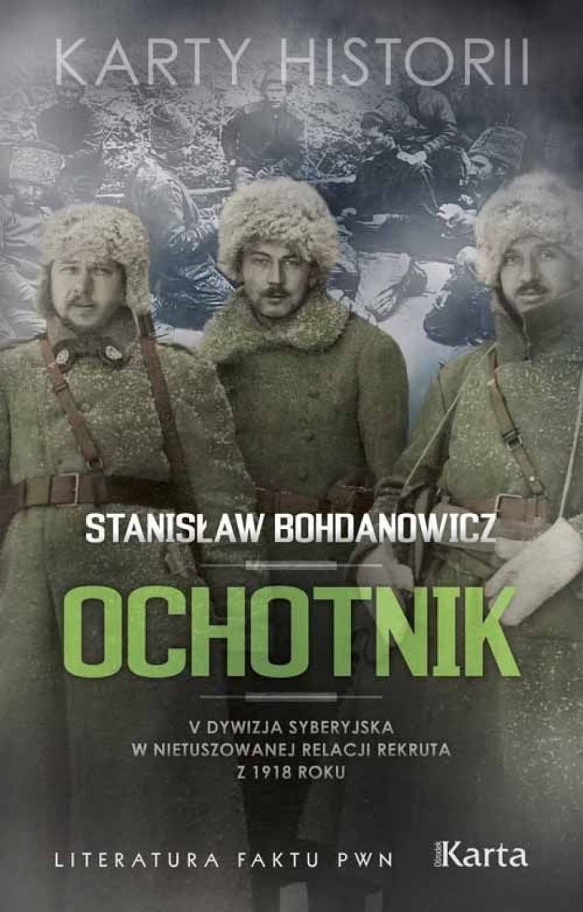 Stanisław Bohdanowicz – „Ochotnik. V Dywizja Syberyjska w...