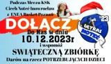 Tak będzie podczas świątecznej zbiórki dla potrzebujących dzieci, którą organizuje Klub Kibica KSK Ciech Noteć