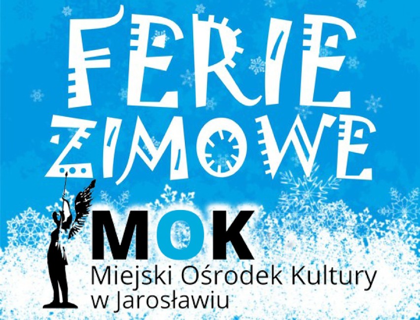 Zobacz co przygotował na ferie jarosławski MOK