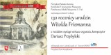 Muzyka w ratuszu online - Koncert  z okazji 130 rocznicy urodzin wybitnego konińskiego twórcy profesora Witolda Friemanna