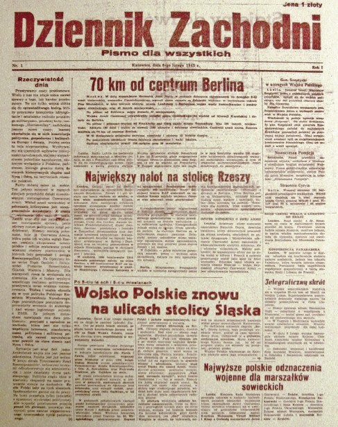 1. To pierwszy numer &#8222;Dziennika Zachodniego&#8221;. Ukazał się 6 lutego 1945 roku. Wojna z hitlerowskimi Niemcami miała potrwać jeszcze trzy miesiące. Informacje z frontu zdominowały to i wiele następnych wydań naszej gazety.