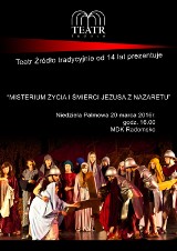 "Misterium Życia i Śmierci Jezusa z Nazaretu" Teatru Źródło już w niedzielę w MDK w Radomsku