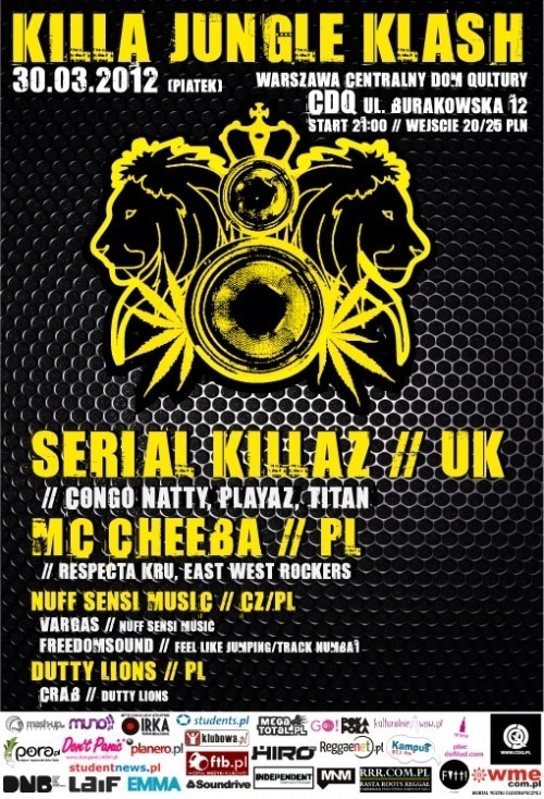 Killa Jungle Klash: Serial Killaz [UK], Mc Cheeba @ CDQ

W...