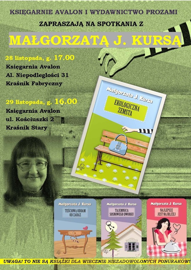 Przyjdź na spotkania autorskie z Małgorzatą J. Kursą z Kraśnika.