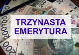 Trzynasta emerytura 2022 - kiedy przelew? Oto ile dostaniesz na konto w ramach świadczenia