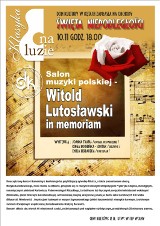 „Salon muzyki polskiej – Witold Lutosławski in memoriam” w Kętach