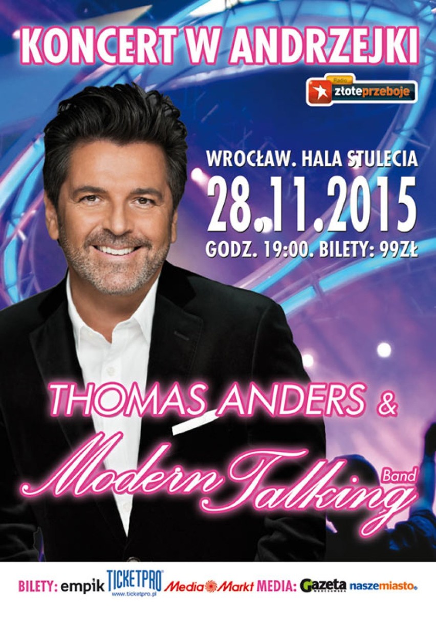 Koncert Thomas Anders & Modern Talkink Band
28 listopada...