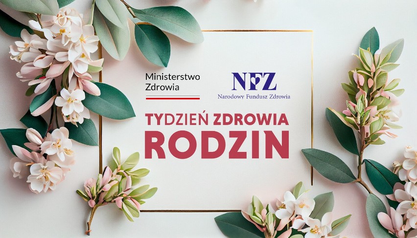 Tydzień Zdrowia Rodzin NFZ. Zaczyna się cykl spotkań o zdrowiu całej rodziny