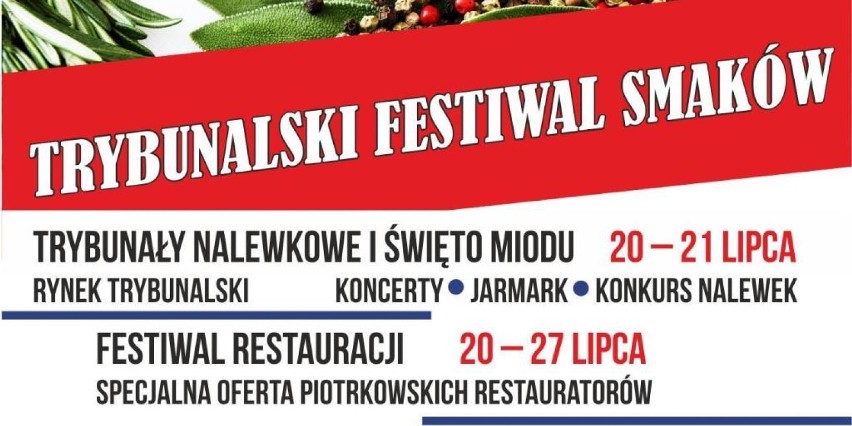 I Trybunalski Festiwal Smaków w weekend w Piotrkowie Tryb. W programie m.in. trybunały nalewkowe z Kasią Bosacką [program]