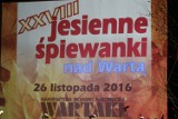 Jesienne Śpiewanki nad Wartą 2016 [WIDEO, ZDJĘCIA]