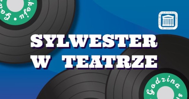 Serdecznie zapraszamy na Sylwestra w Teatrze!