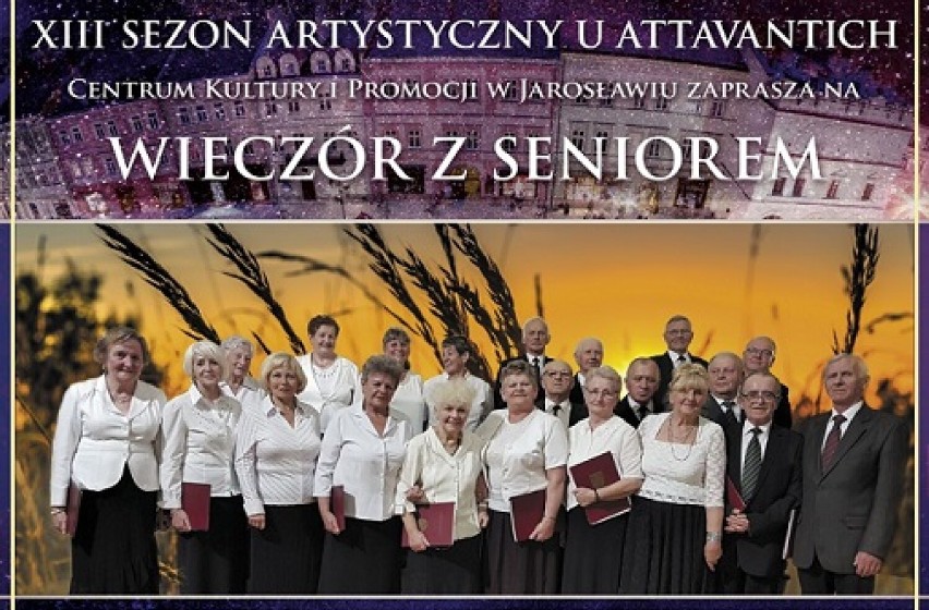 XIII Sezon Artystyczny u Attavantich - Koncert Zespołu "Akademicy" w Jarosławiu