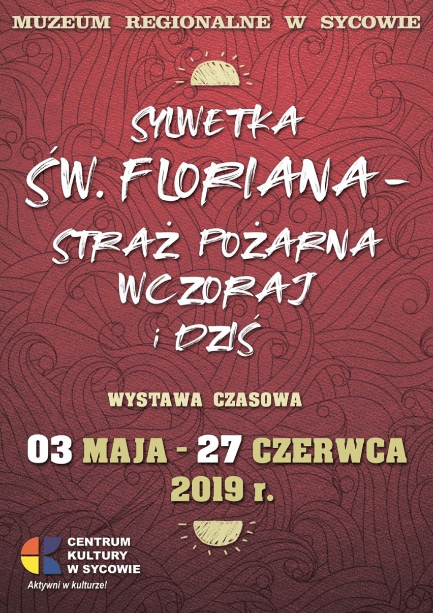 Spektakl komediowy, Dni Sycowa, Noc Muzeów, wystawa o świętym Florianie. Zapraszamy!