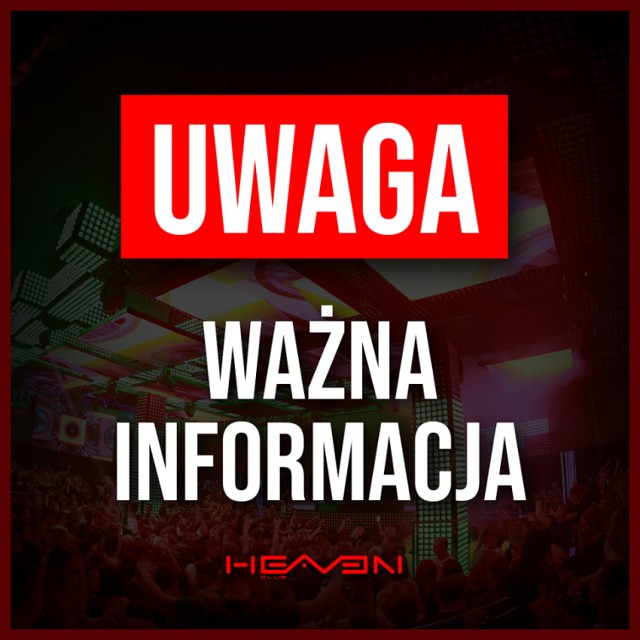 Klub Heaven zdecydował się na odwołanie imprez na czas dwóch tygodni. 

,,Drodzy klubowicze, w związku z aktualną sytuacją w kraju oraz w trosce o Wasze bezpieczeństwo, które jest dla nas priorytetem decydujemy o odwołaniu imprez przez najbliższe dwa tygodnie. Mamy nadzieję, że sytuacja zmieni się na lepsze i już wkrótce ponownie zobaczymy się w klubie. O wszystkim będziemy informować na bieżąco."
Pozdrawiamy
Heaven Club"