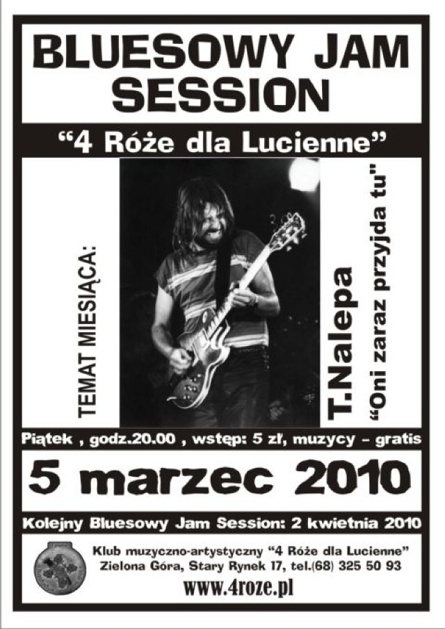 Najbliższy Bluesowy Jam Session odbędzie się 5 marca 2010 o godz.20.00 w klubie "4 Róże dla Lucienne".