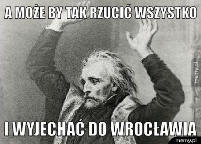 Memy o Wrocławiu. Stolica Dolnego Śląska wciąż jest inspiracją dla internautów. Zobaczcie sami!