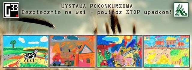 Galeria 33 zaprasza na wystawę „Bezpiecznie na wsi – powiedz STOP upadkom!