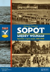 Promocja książki 'Sopot między wojnami. Opowieść o życiu miasta 1918-1939' Aleksandry Tarkowskiej