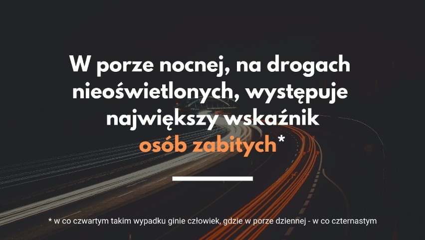 Zadbaj o odpowiednią widoczność.

Jesteś kierowcą? Dbaj o...