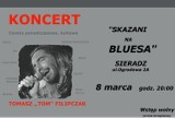 Koncert z coverami w „Skazanych na bluesa” w Sieradzu. W czwartek 8 marca wystąpi Tomasz „Tom” Filipczak