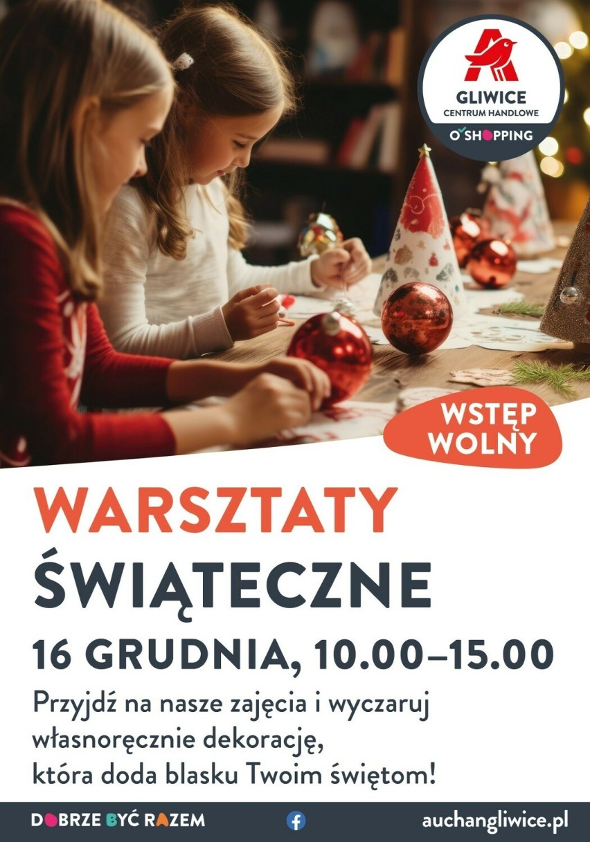 Warsztaty świąteczne w Centrach Handlowych Auchan w Gliwicach, Katowicach i Żorach. To okazja do tworzenia bombek i wieńców