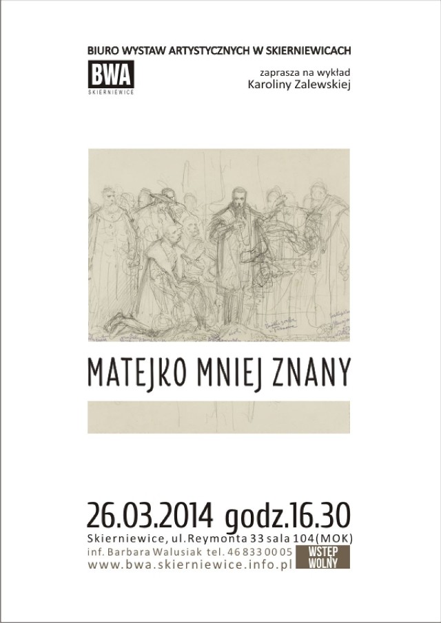 O Matejce w skierniewickim BWA będzie opowiadać historyk sztuki Karolina Zalewska. Kolejny wykład o sztuce, zatytułowany „Matejko mniej znany” odbędzie się w najbliższą środę 26 marca.