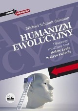 "Humanizm Ewolucyjny" Michael Schmidt-Salomon. Dobre życie bez Boga?