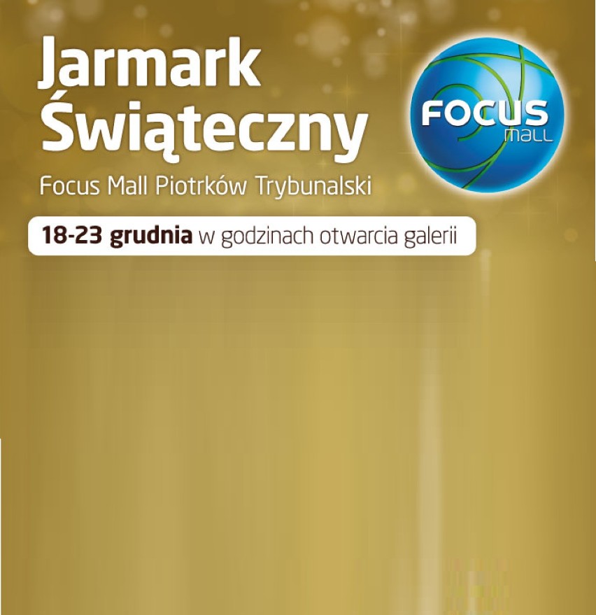 Jarmark Bożonarodzeniowy w galerii Focus Mall Piotrków Trybunalski - art. spons.