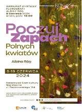 „Poczuj zapach polnych kwiatów!” i obejrzyj wystawę florografii Albiny Róg w filii Słocina Rzeszowskiego Domu Kultury