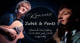 Zubek & Pentz zagrają w Złotowskim Domu Kultury