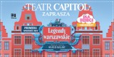 Warszawski Teatr Capitol zaprasza najmłodszych Widzów na spektakl „Legendy Warszawskie” w reżyserii Wojciecha Malajkata.
